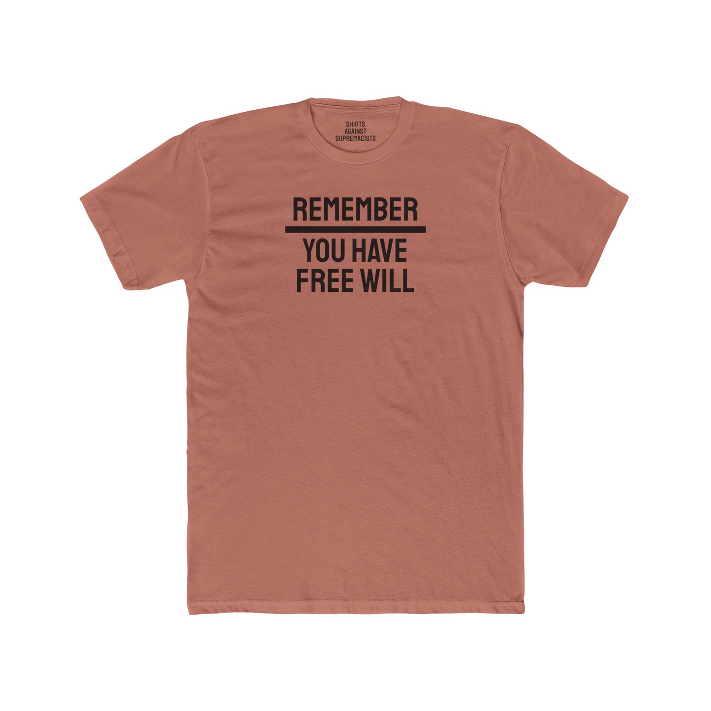 Remember You Have Free Will - Unisex Cotton Crew Tee