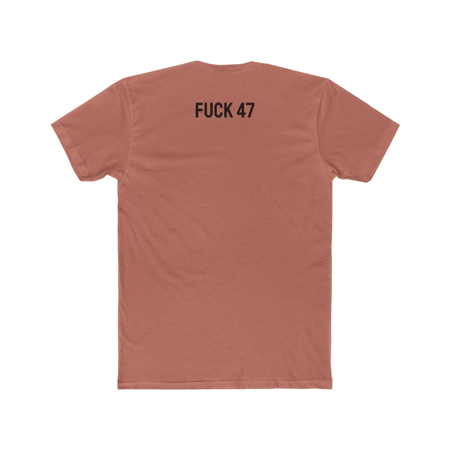 Fuck 47 - Unisex Cotton Crew Tee