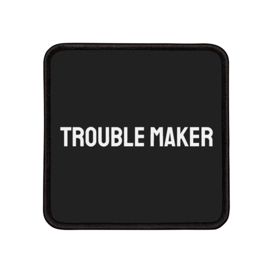 Trouble Maker - Iron-On Patch