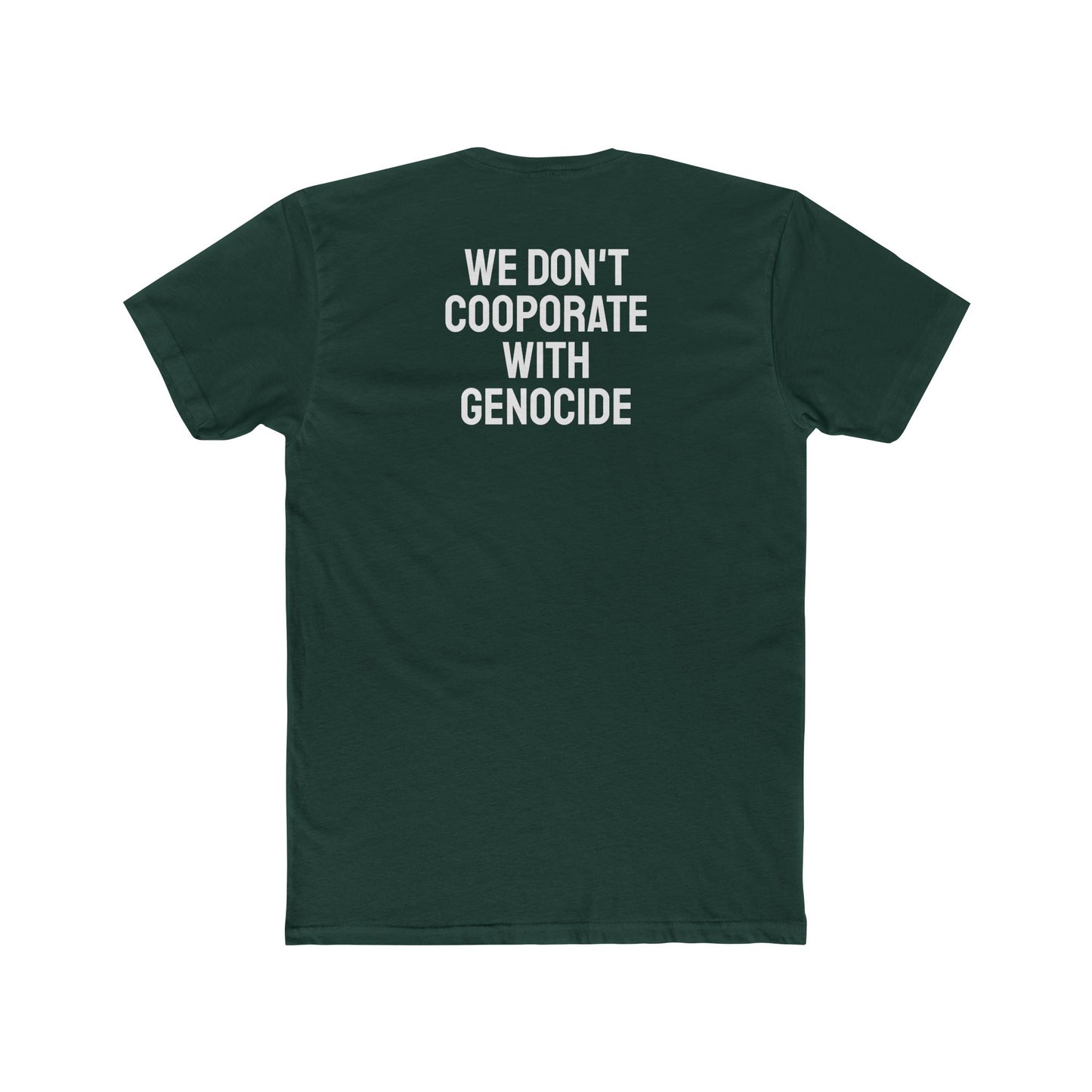 We Don't Cooperate With Genocide - Unisex Cotton Crew Tee