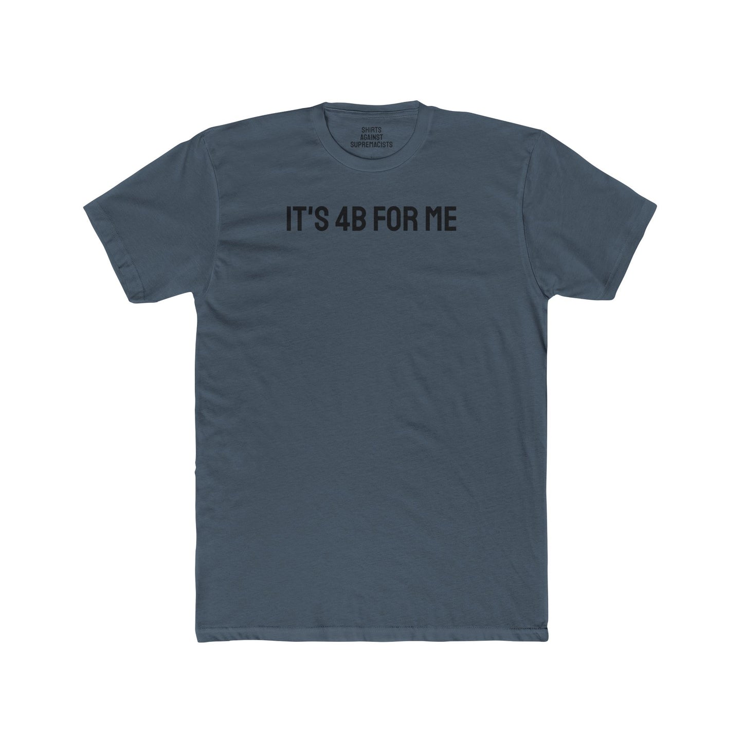 It's 4B For Me - Unisex Cotton Crew Tee