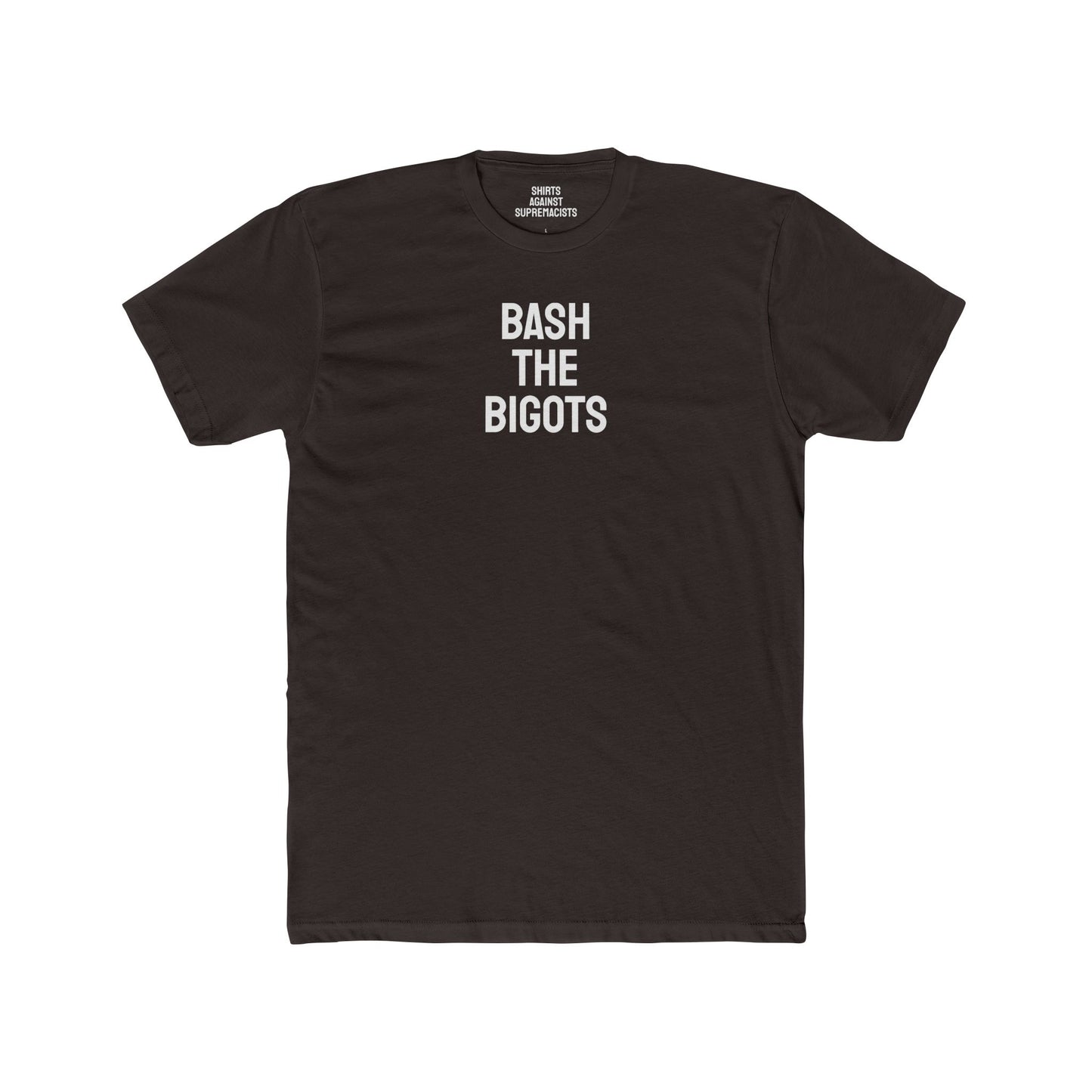 Bash The Bigots - Unisex Cotton Crew Tee