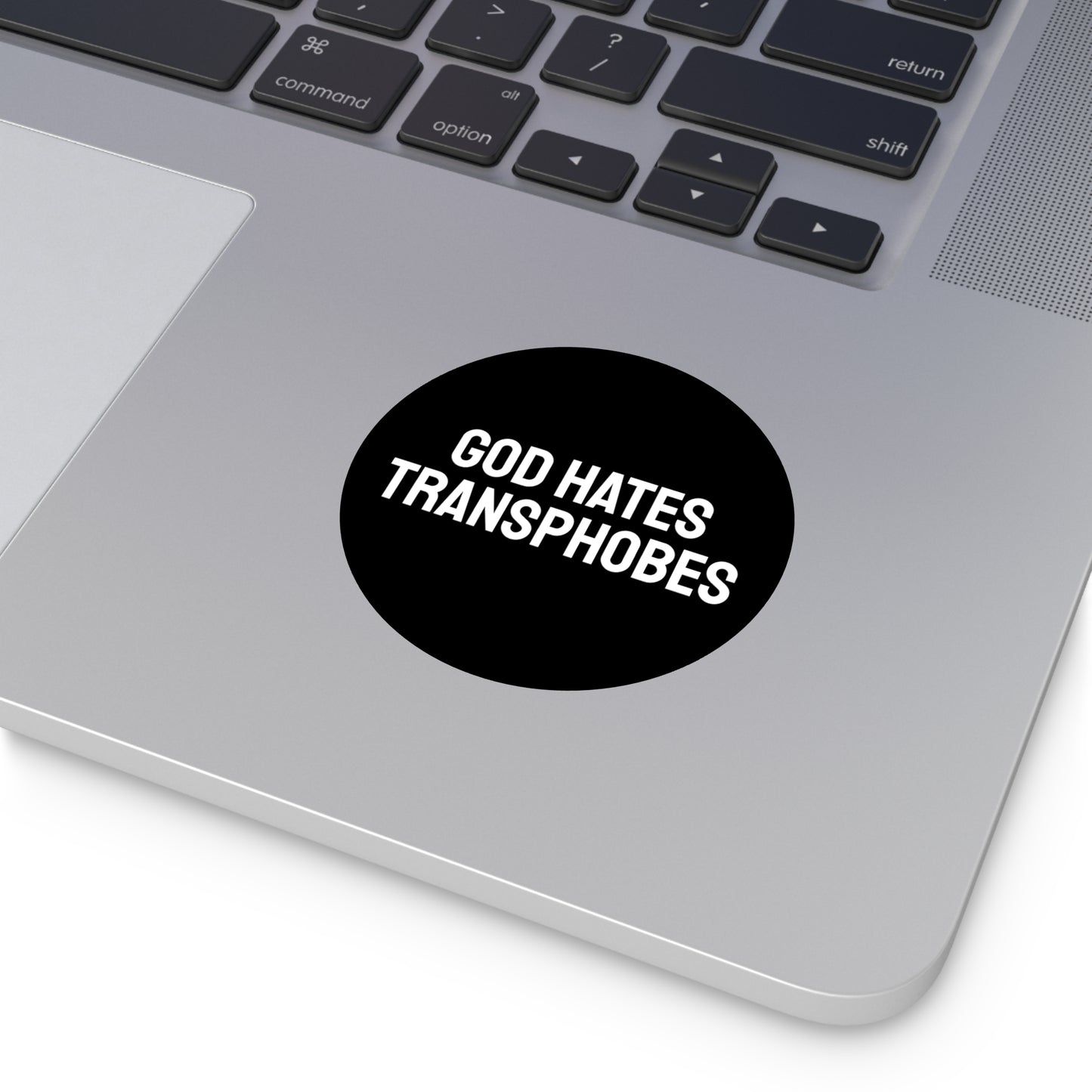 God Hates Transphobes - Round Vinyl Stickers