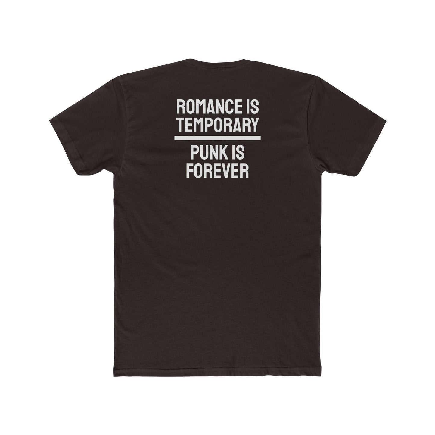 Romance Is Temporary Punk Is Forever - Unisex Cotton Crew Tee