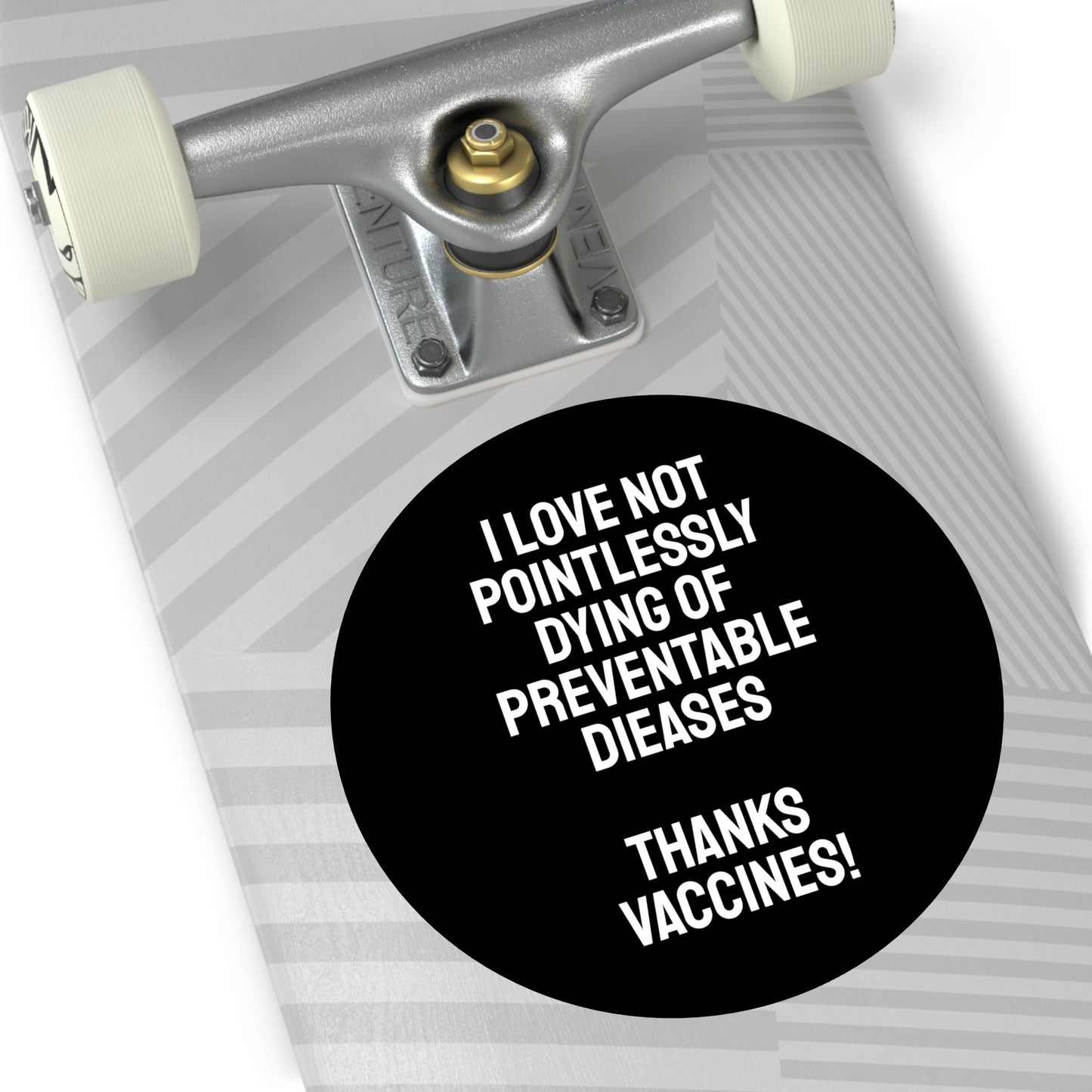 I Love Not Pointlessly Dying Of Preventable Diseases Thanks Vaccines! - Round Vinyl Stickers