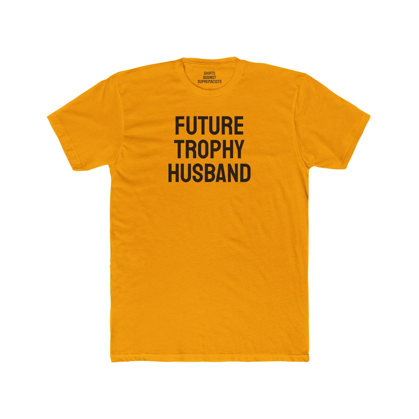 Future Trophy Husband - Unisex Cotton Crew Tee