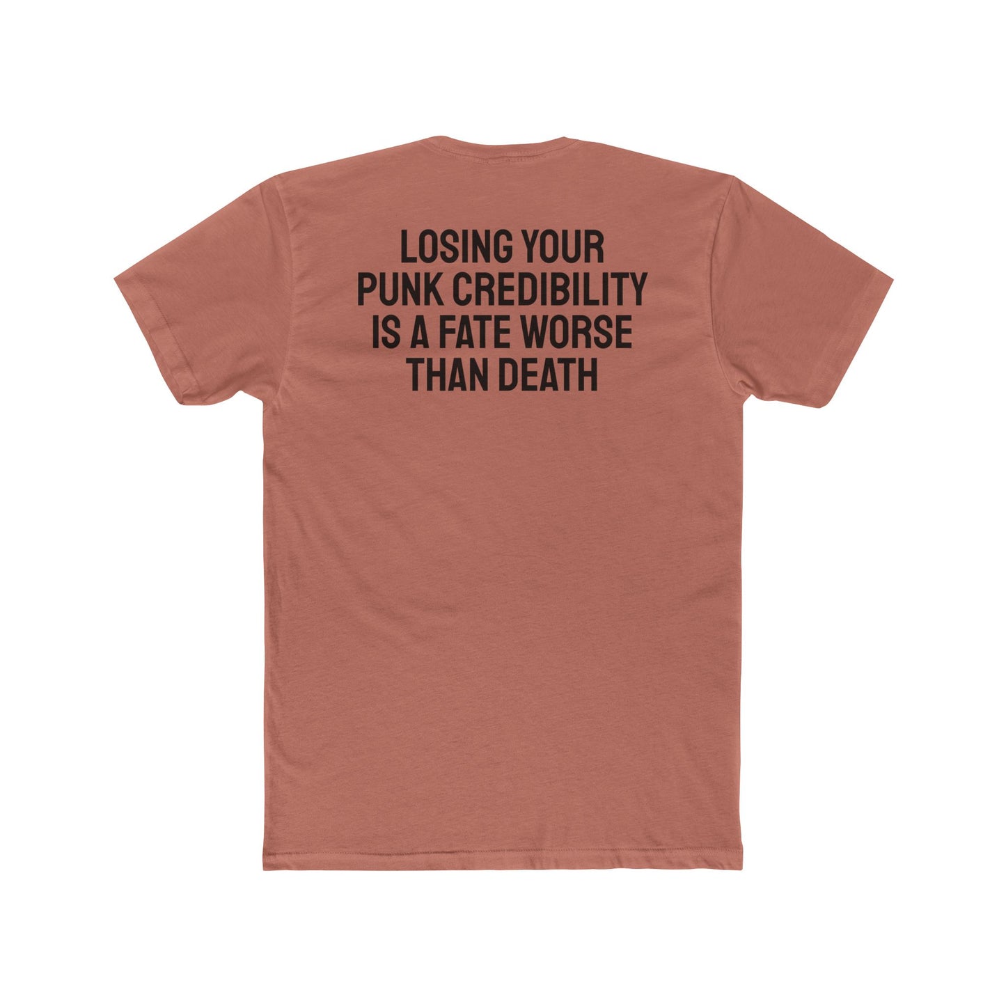 Losing Your Punk Credibility Is A Fate Worse Than Death - Unisex Cotton Crew Tee