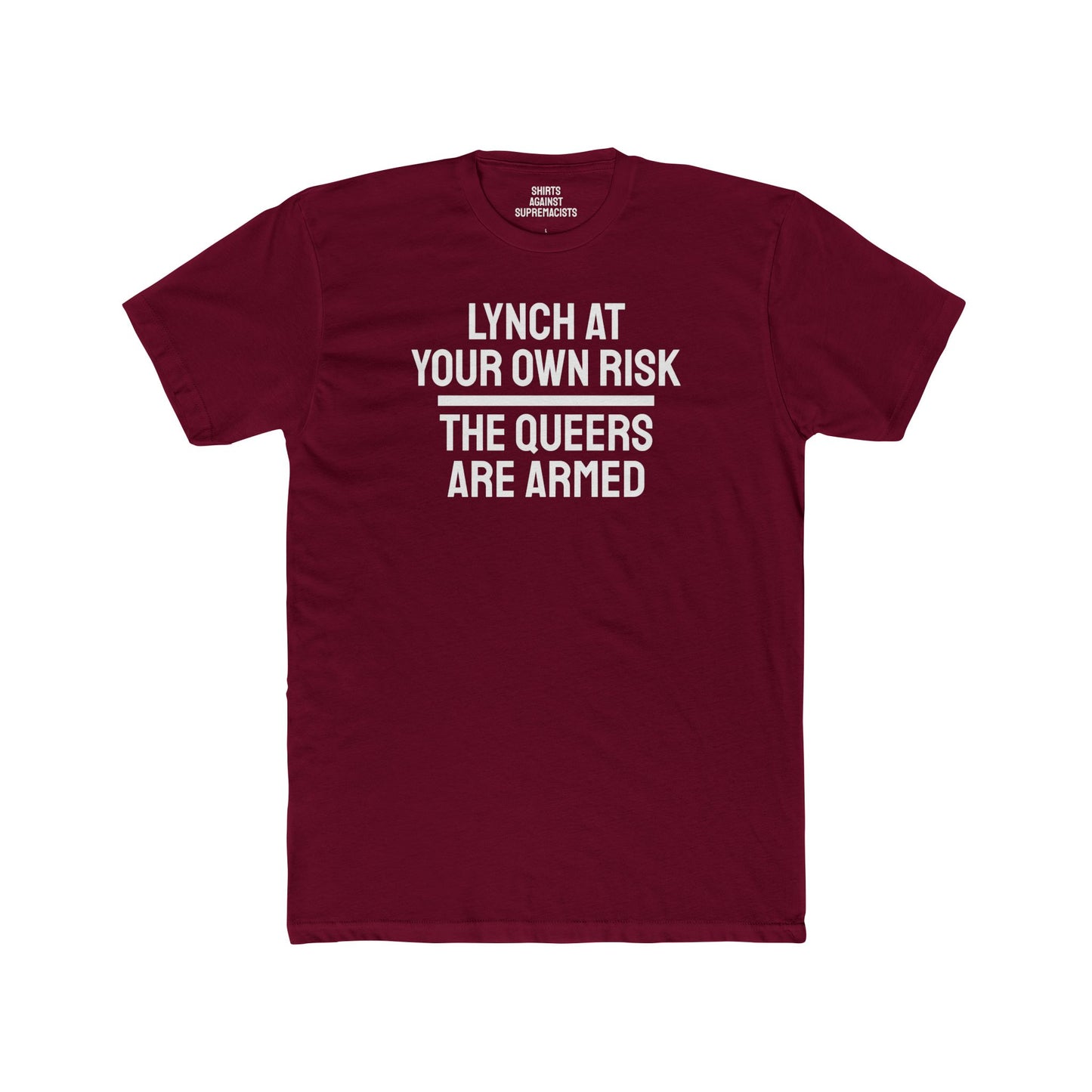 Lynch At Your Own Risk The Queers Are Armed - Unisex Cotton Crew Tee