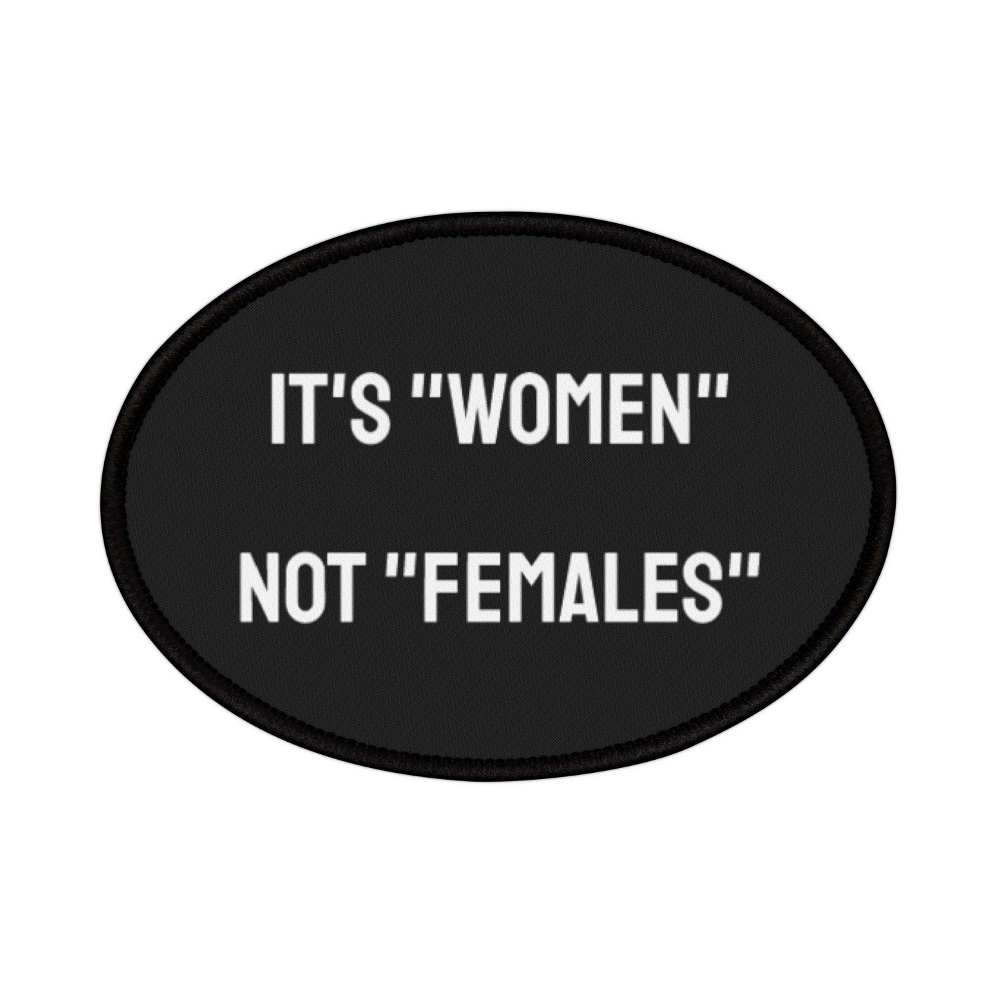 Its "Women" Not "Females" Iron-On Patch