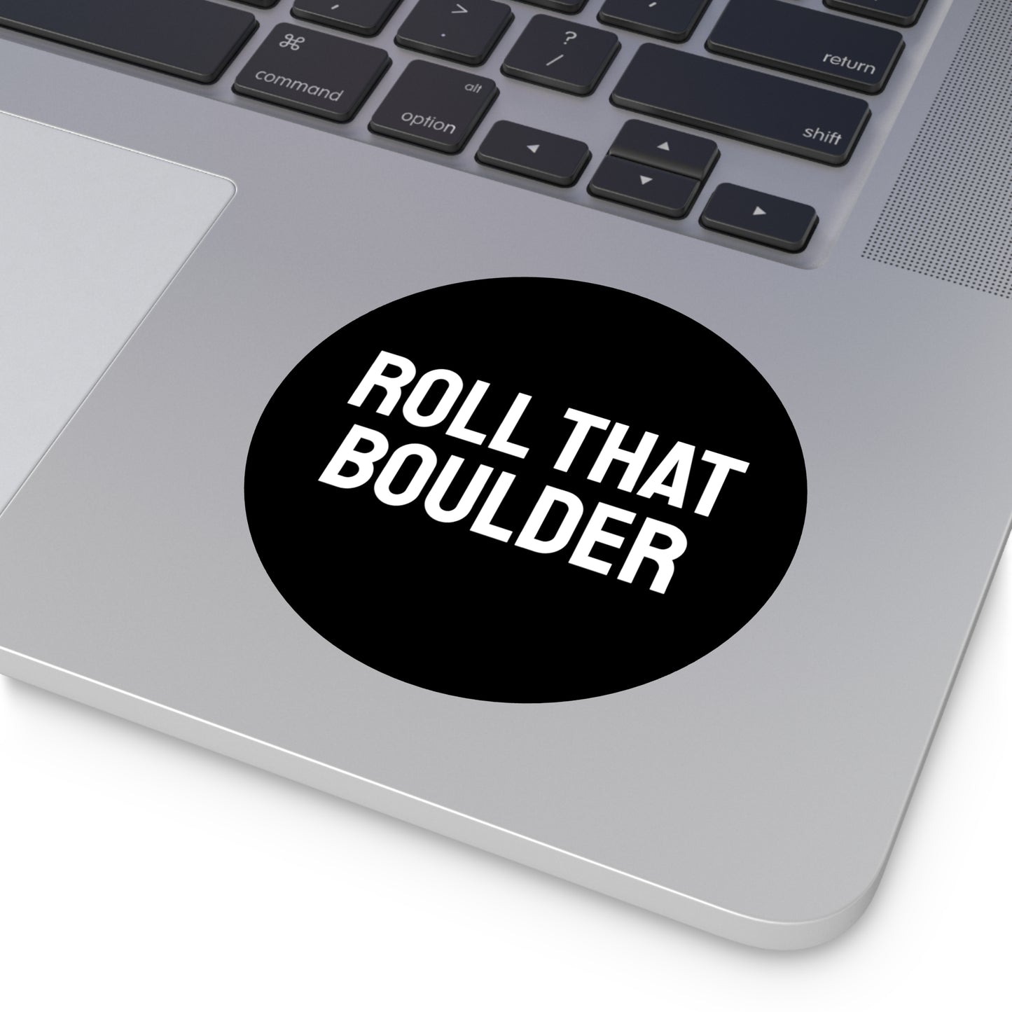 Roll That Boulder - Round Vinyl Stickers