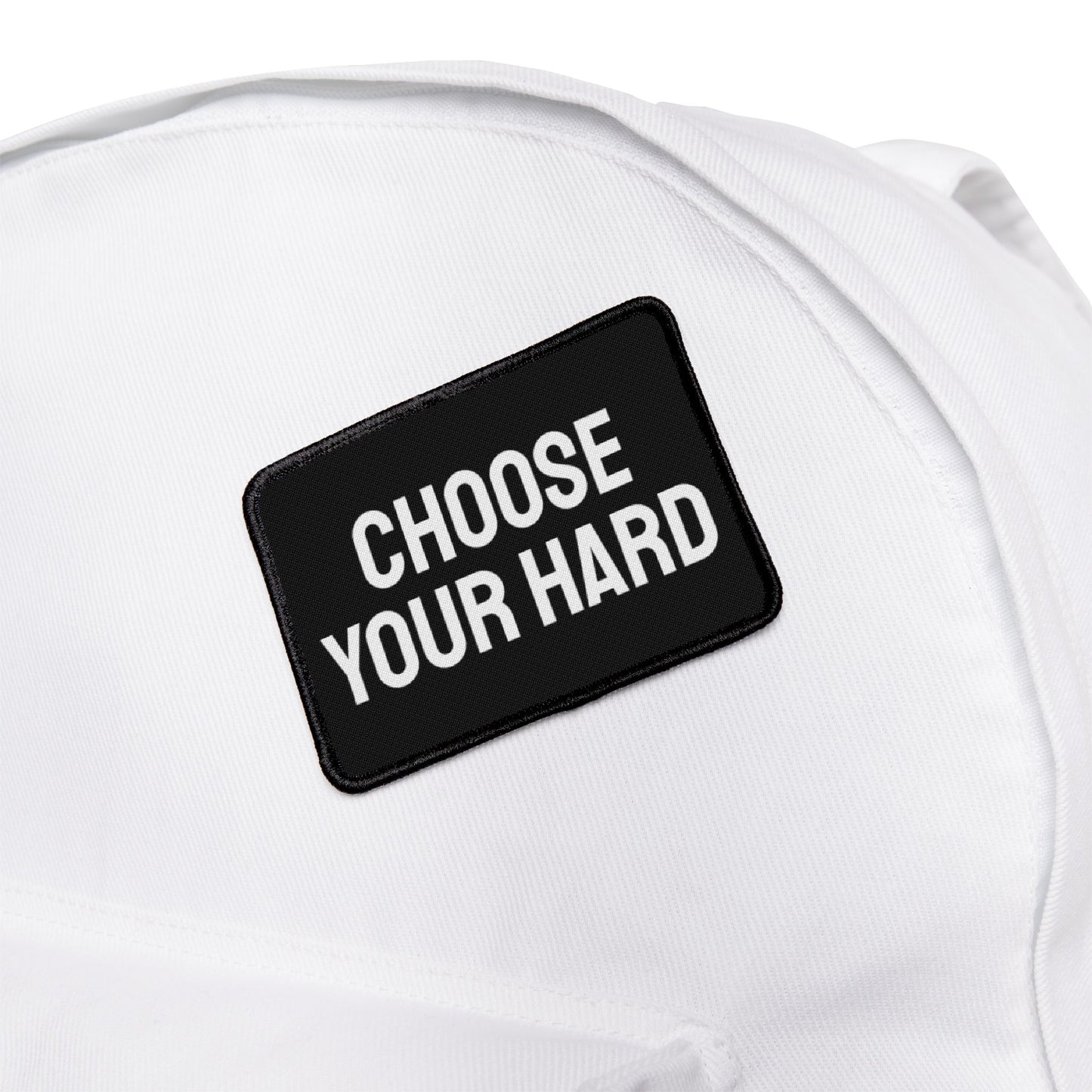 Choose Your Hard - Iron-On Patch