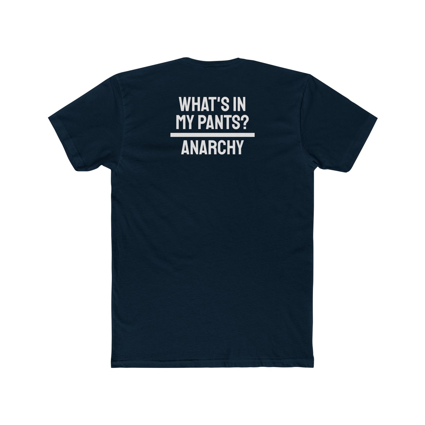 What's In My Pants? Anarchy - Unisex Cotton Crew Tee