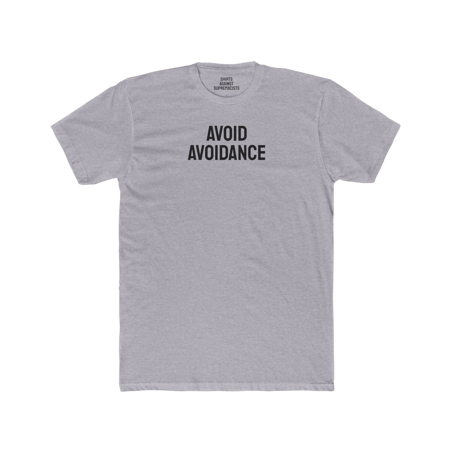 Avoid Avoidance - Unisex Cotton Crew Tee