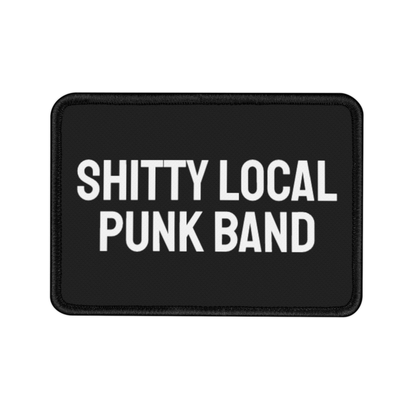 Shitty Local Punk Band - Iron-On Patch