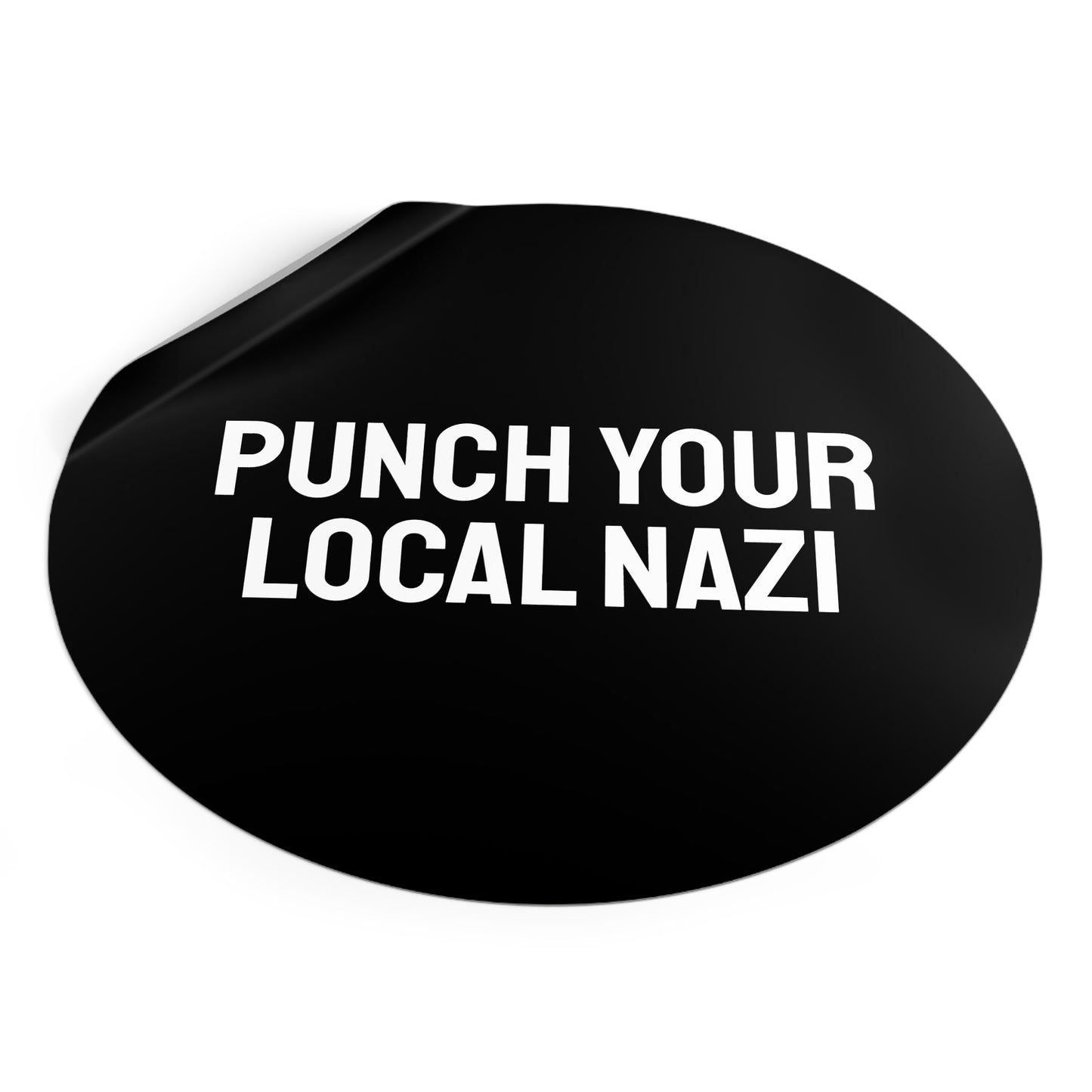 Punch Your Local Nazi - Round Vinyl Stickers