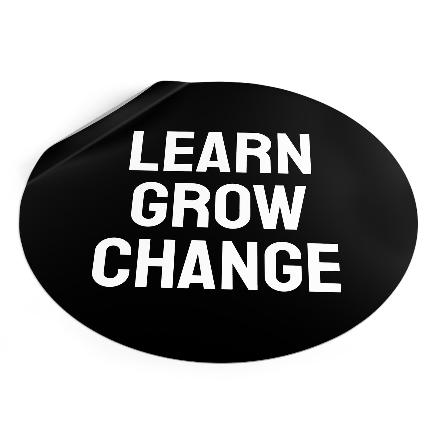 Learn Grow Change - Round Vinyl Stickers
