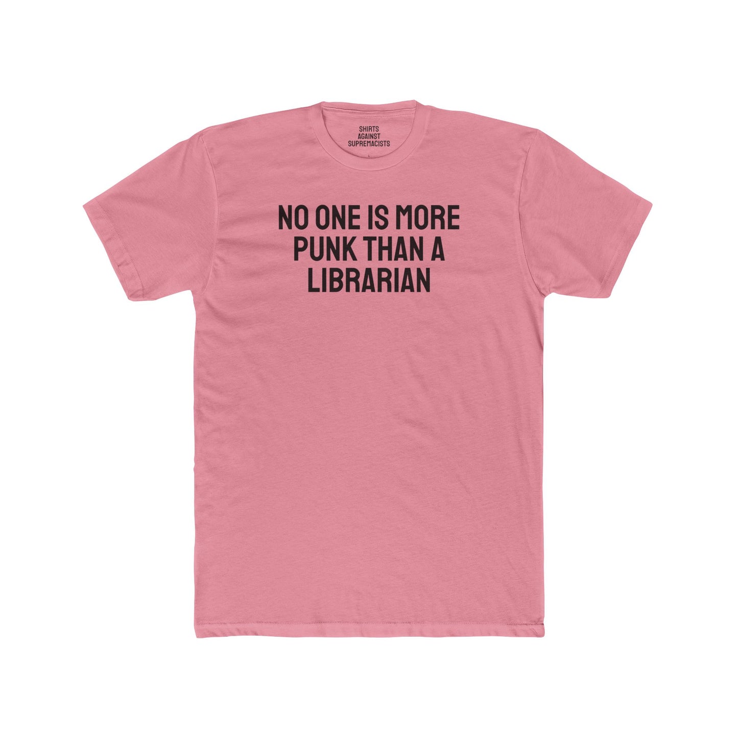 No One Is More Punk Than A Librarian - Unisex Cotton Crew Tee