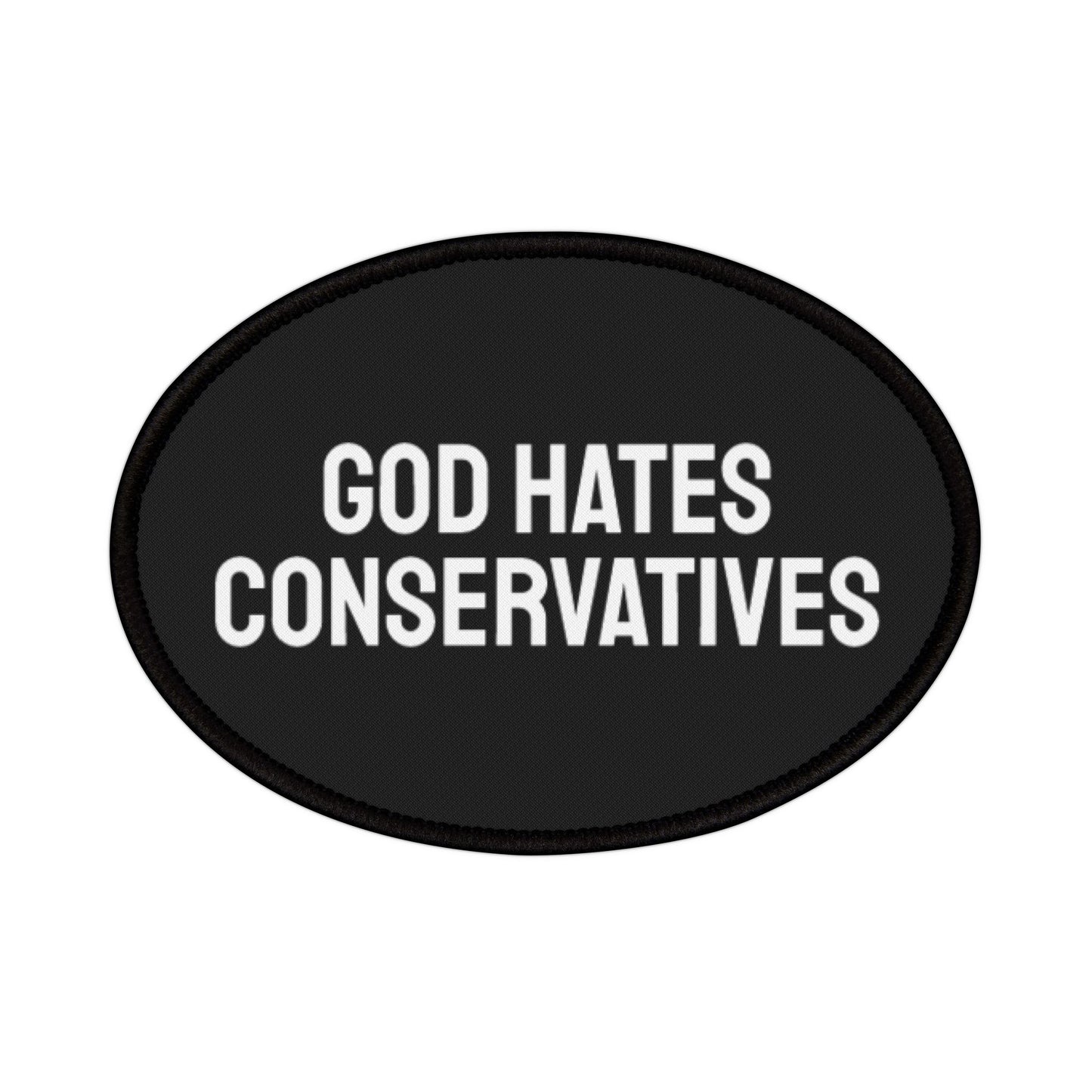 God Hates Conservatives - Iron-On Patch