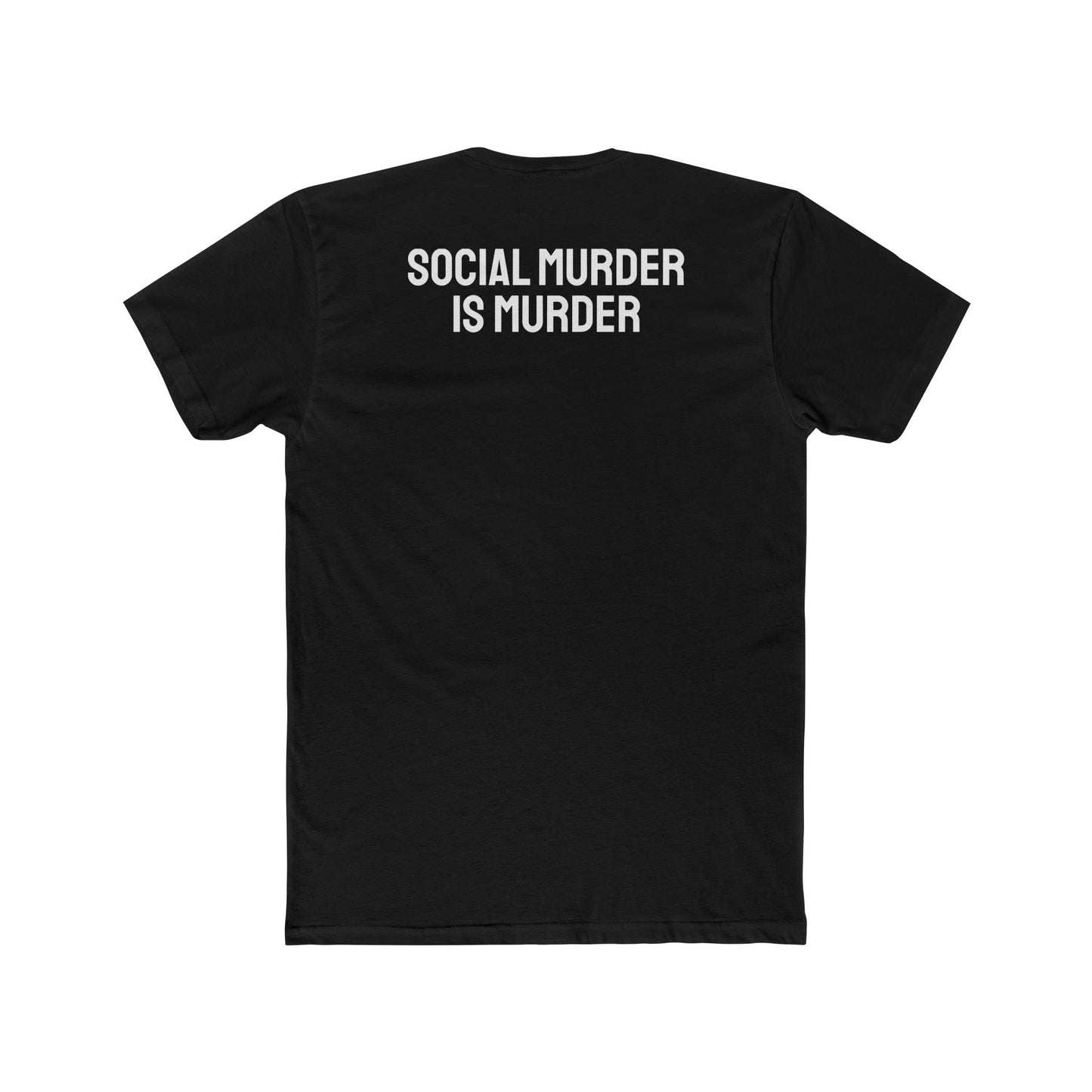 Social Murder Is Murder - Unisex Cotton Crew Tee