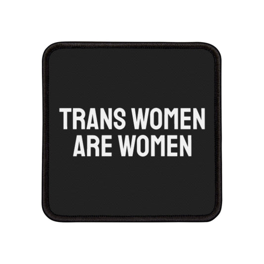 Trans Women Are Women - Iron-On Patch