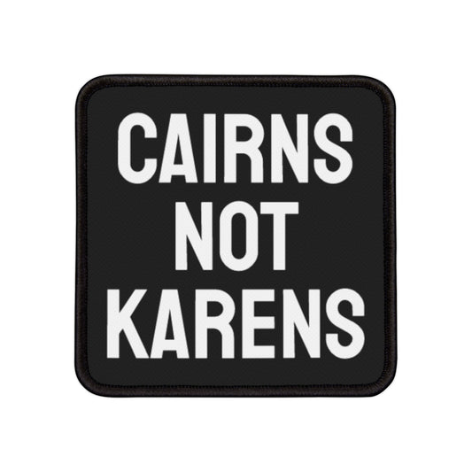 Cairns Not Karens - Iron-On Patch