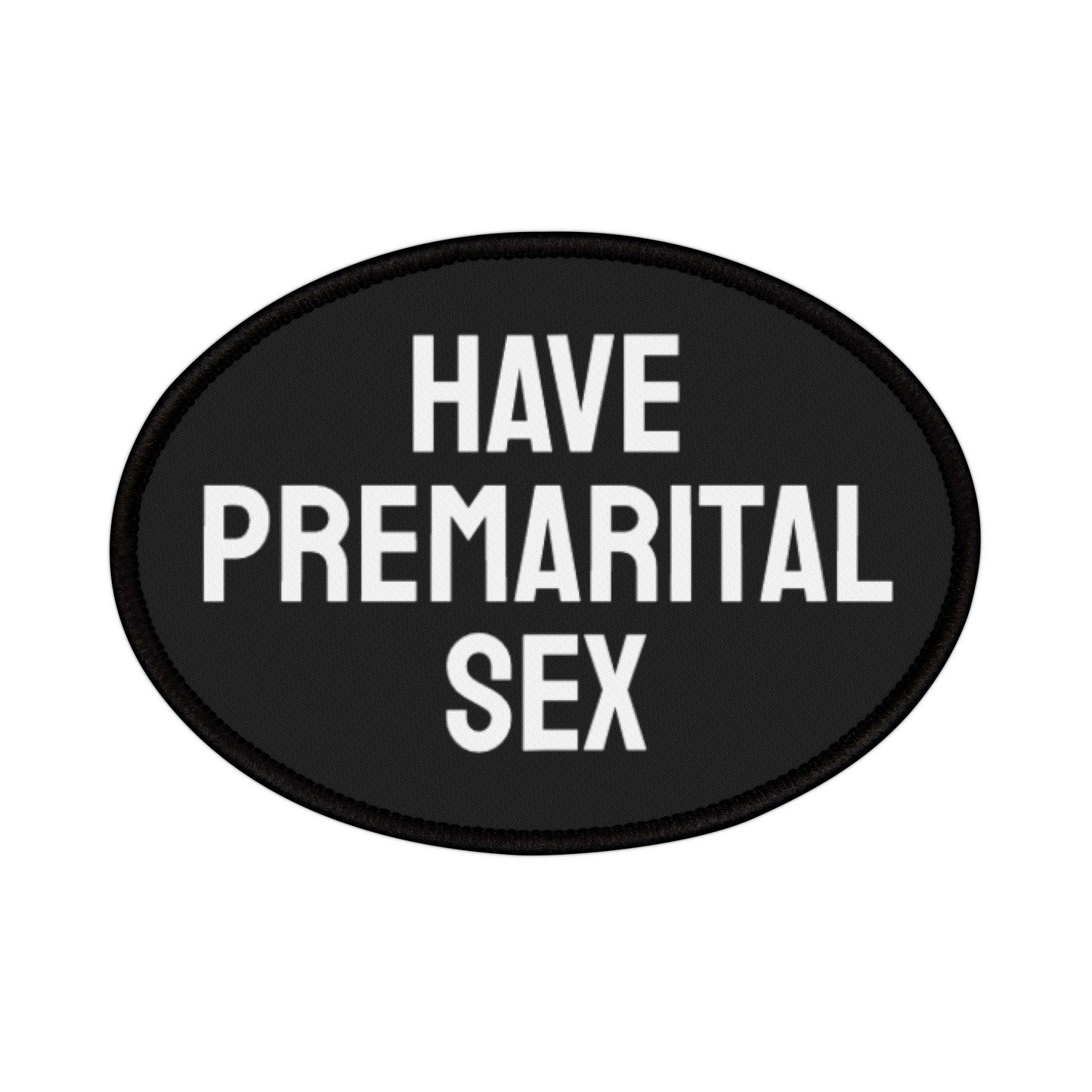 Have Premarital Sex - Iron-On Patch