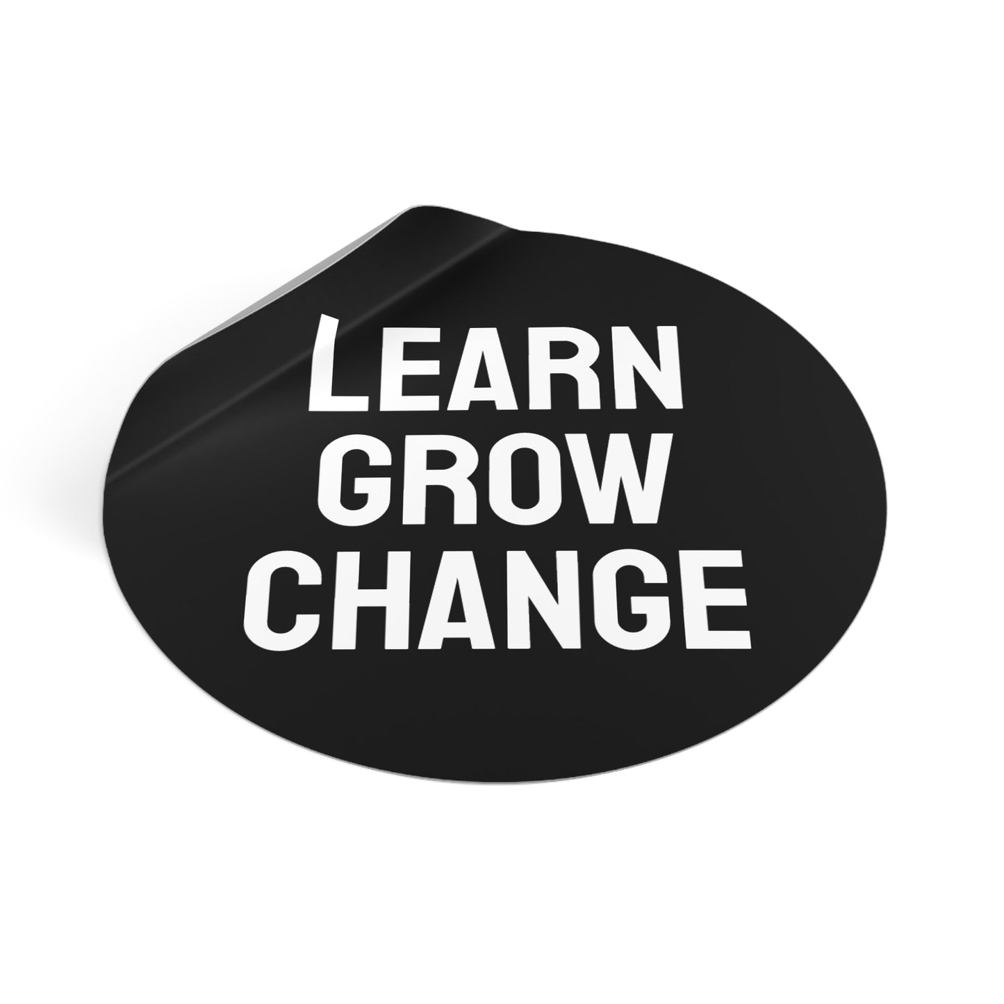 Learn Grow Change - Round Vinyl Stickers