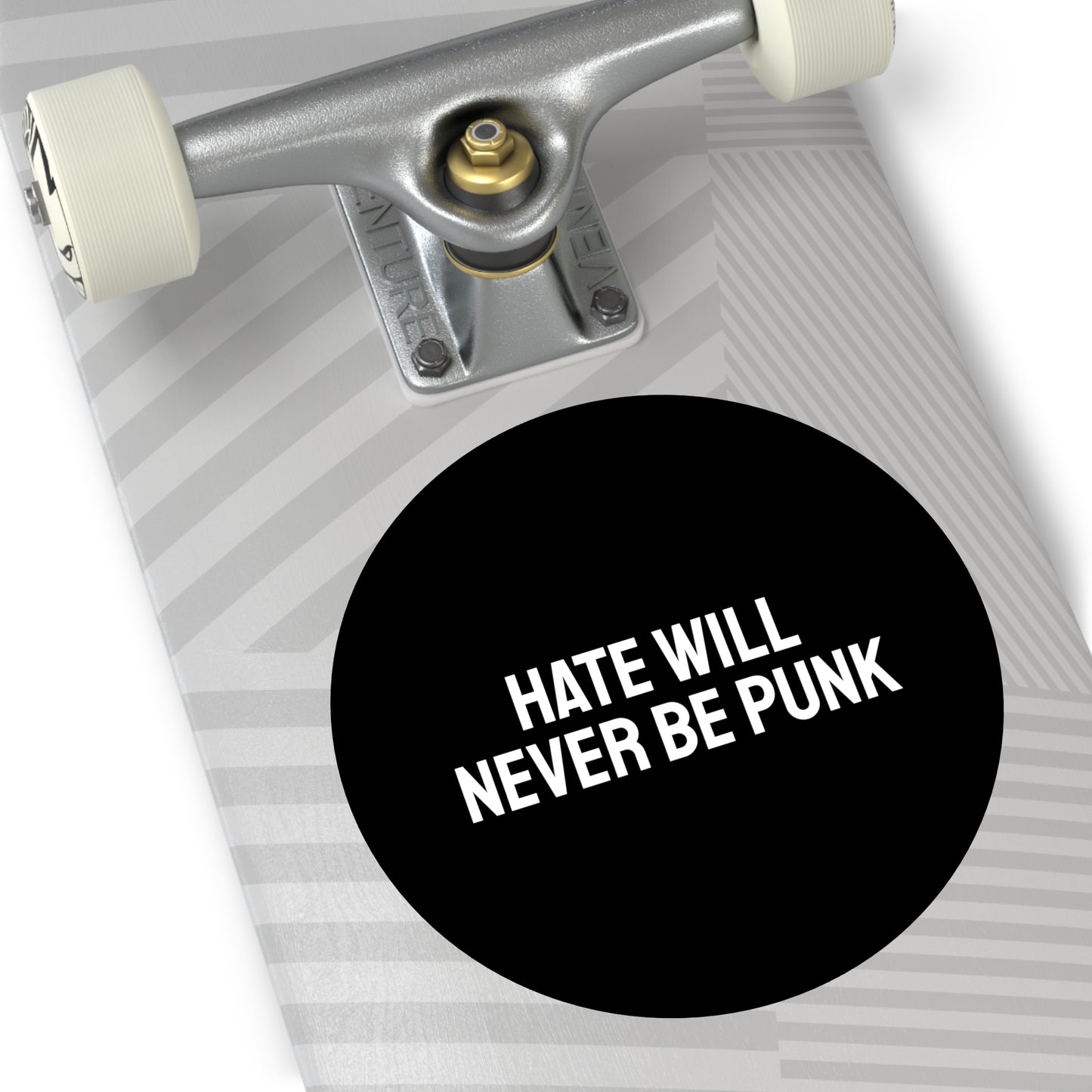 Hate Will Never Be Punk - Round Vinyl Stickers