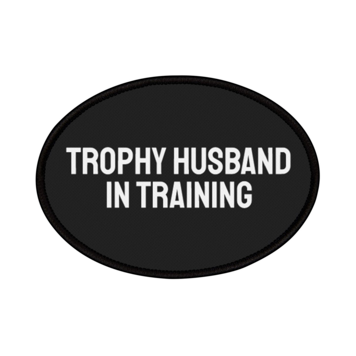 Trophy Husband In Training - Iron-On Patch