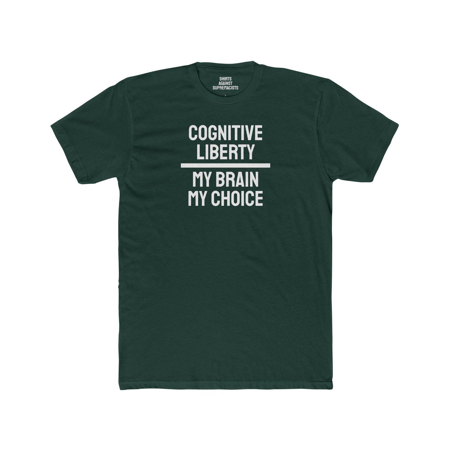 Cognitive Liberty My Brain My Choice - Unisex Cotton Crew Tee