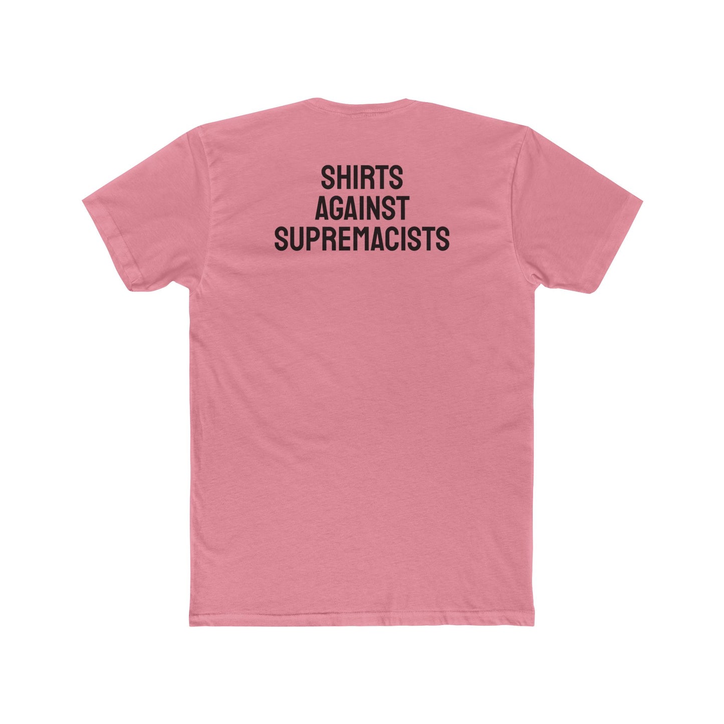 Shirts Against Supremacists - Unisex Cotton Crew Tee