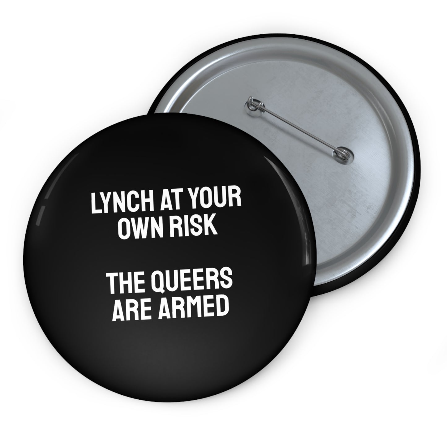 Lynch At Your Own Risk The Queers Are Armed - Pin Buttons