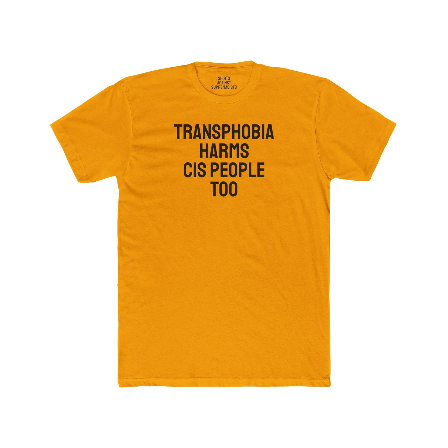 Transphobia Harms Cis People Too - Unisex Cotton Crew Tee