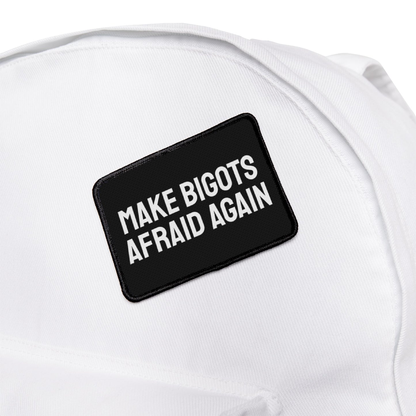 Make Bigots Afraid Again - Iron-On Patch