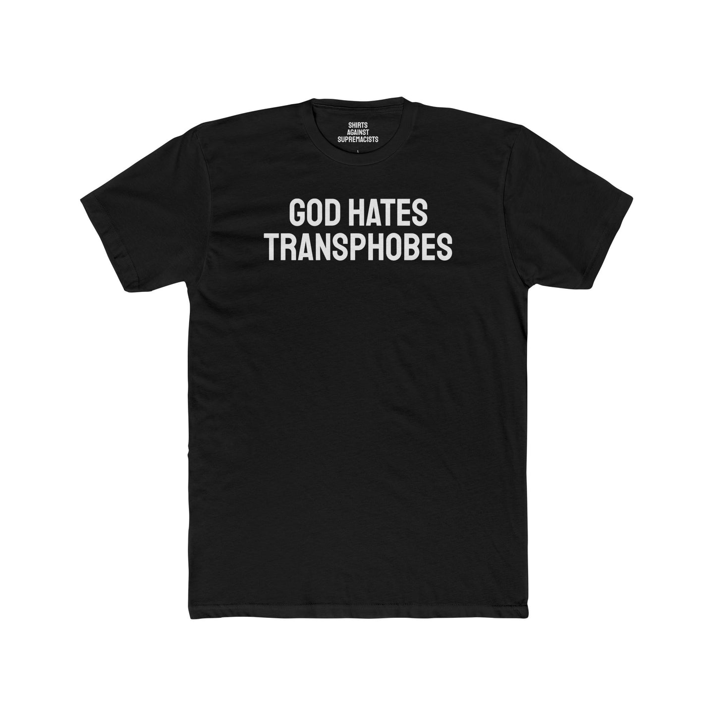 God Hates Transphobes - Unisex Cotton Crew Tee