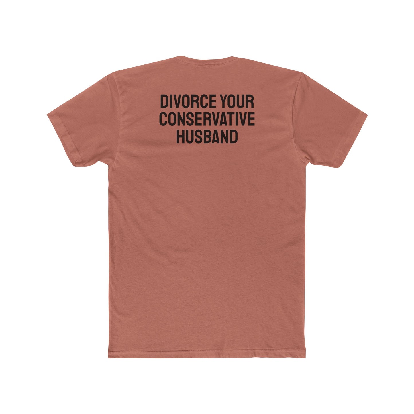 Divorce Your Conservative Husband - Unisex Cotton Crew Tee