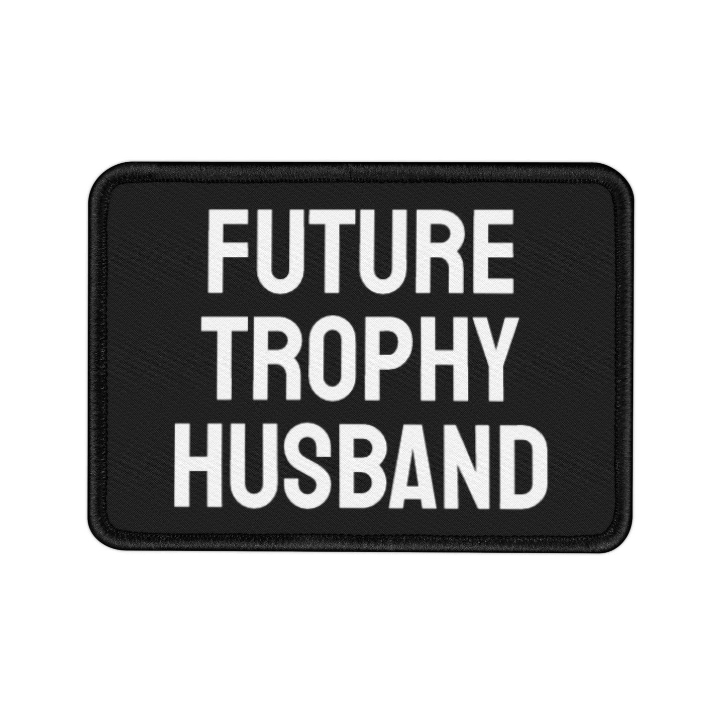 Future Trophy Husband - Iron-On Patch