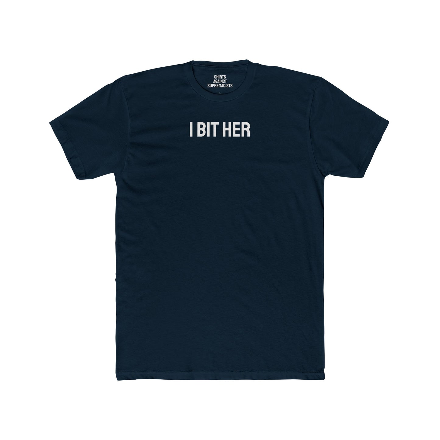 I Bit Her - Couple's Unisex Cotton Crew Tee