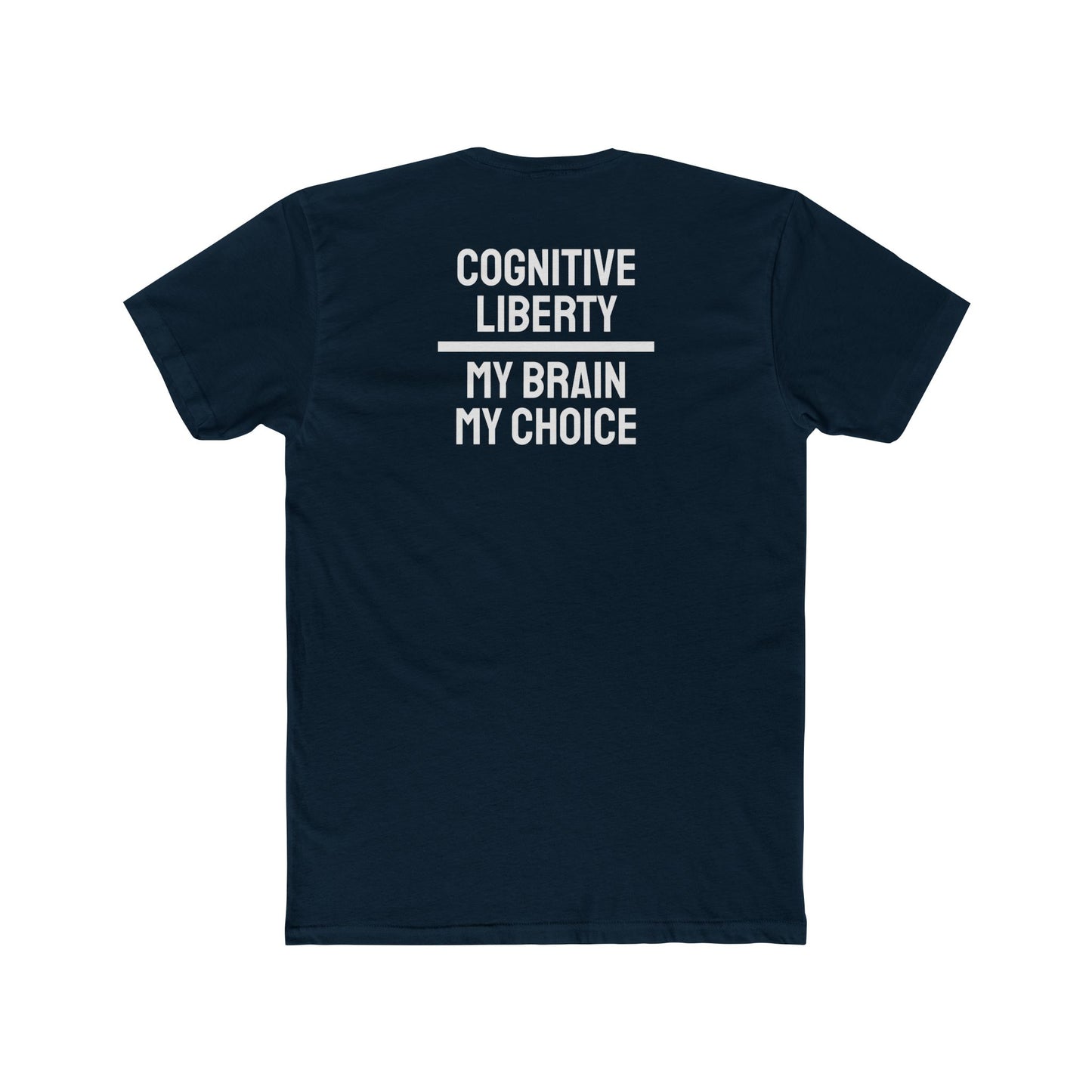 Cognitive Liberty My Brain My Choice - Unisex Cotton Crew Tee