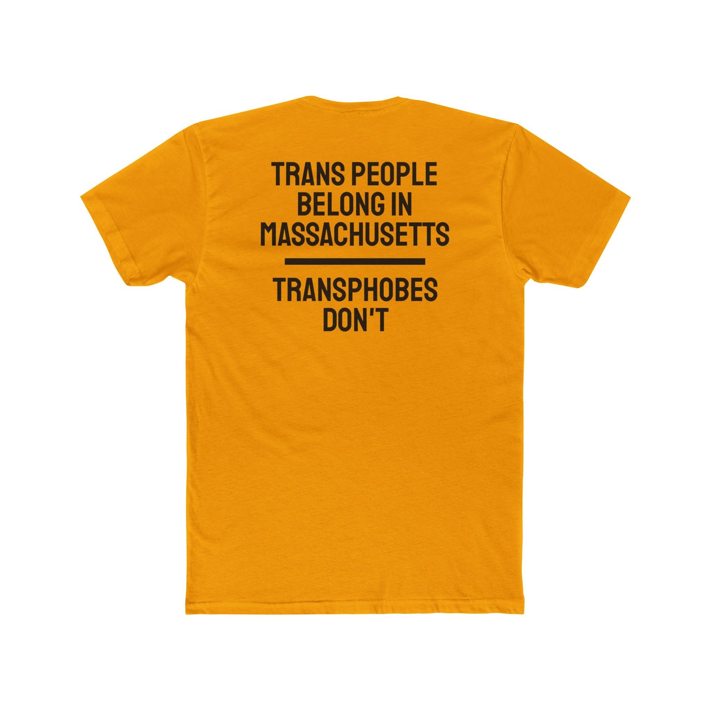 Trans People Belong In Massachusetts Transphobes Don't - Unisex Cotton Crew Tee