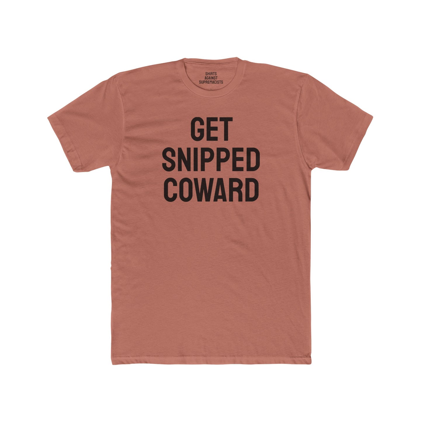 Get Snipped Coward - Unisex Cotton Crew Tee