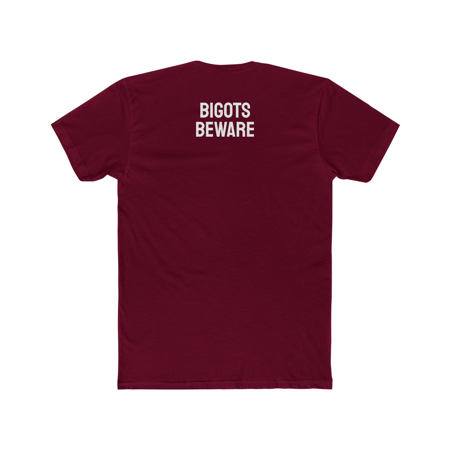 Bigots Beware - Unisex Cotton Crew Tee