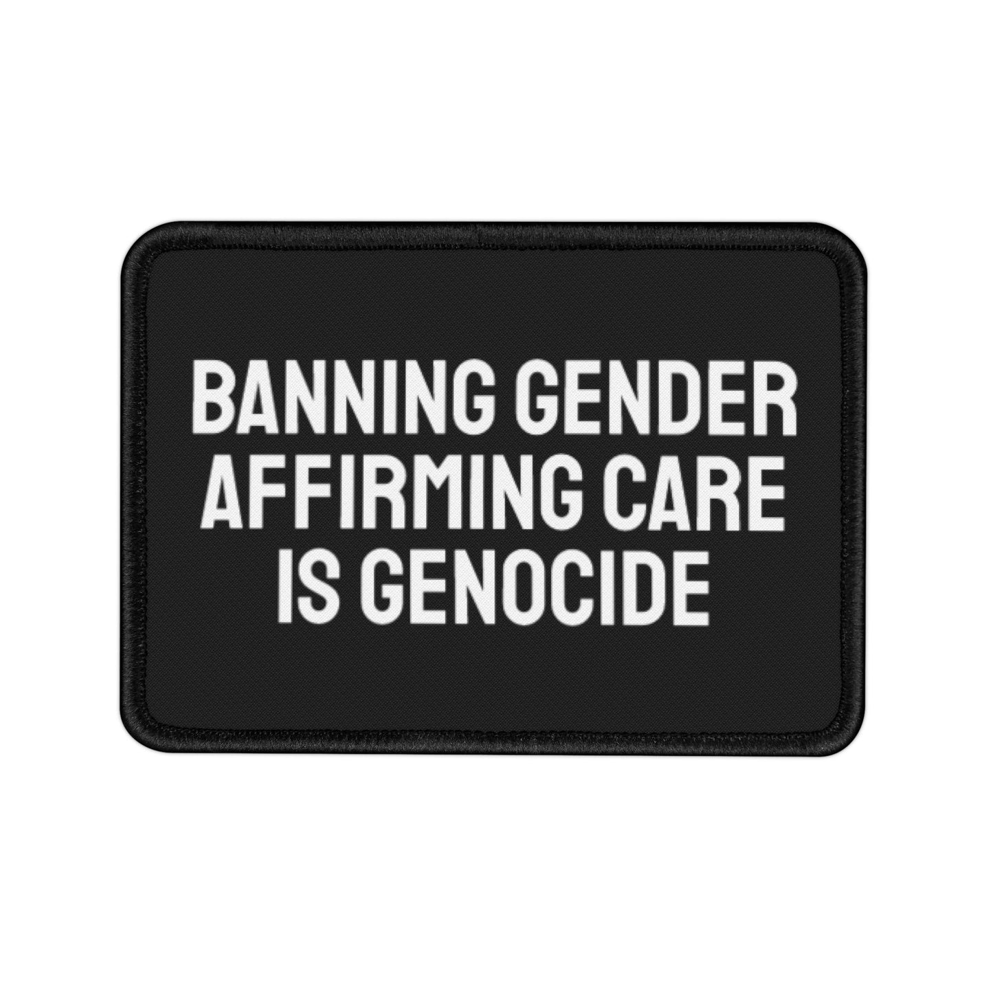 Banning Gender Affirming Care Is Genocide - Iron-On Patch