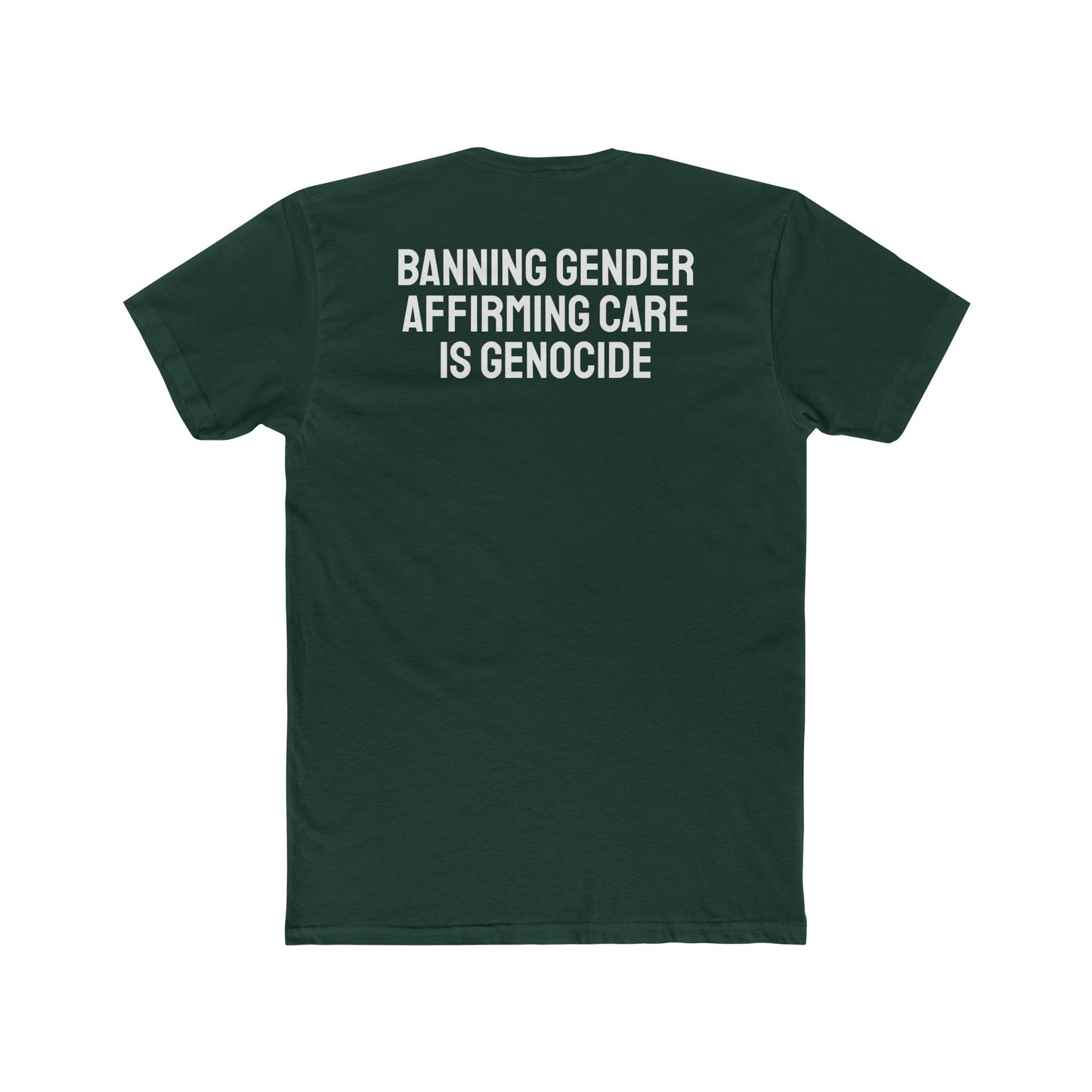 Banning Gender Affirming Care Is Genocide - Unisex Cotton Crew Tee