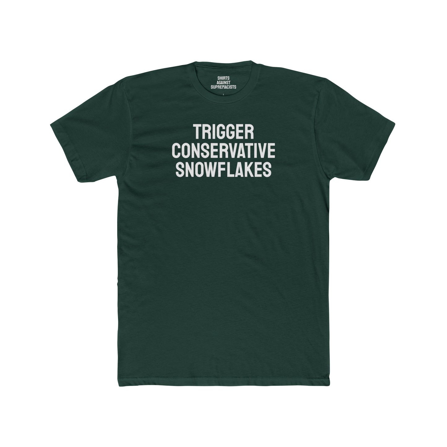 Trigger Conservative Snowflakes - Unisex Cotton Crew Tee