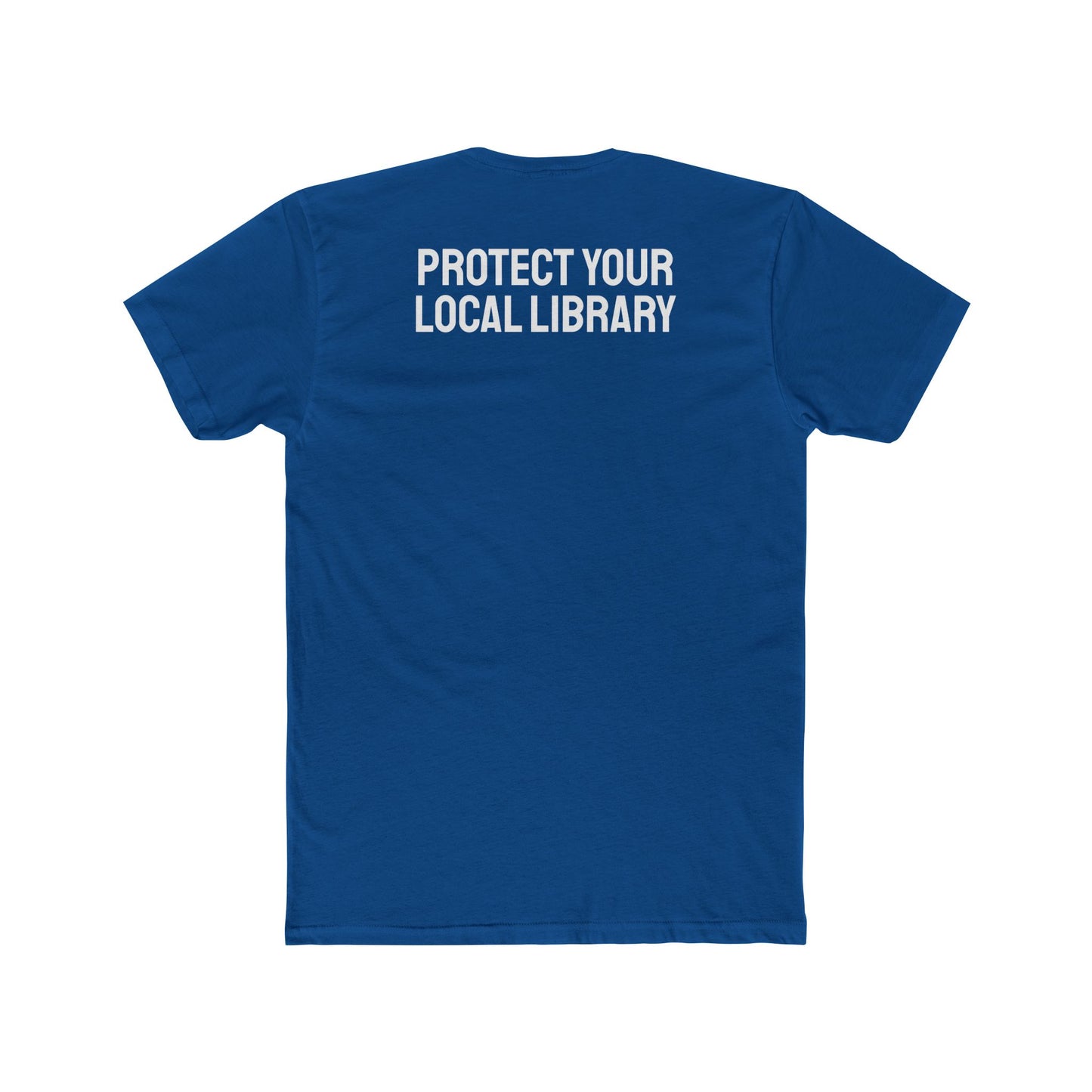 Protect Your Local Library - Unisex Cotton Crew Tee