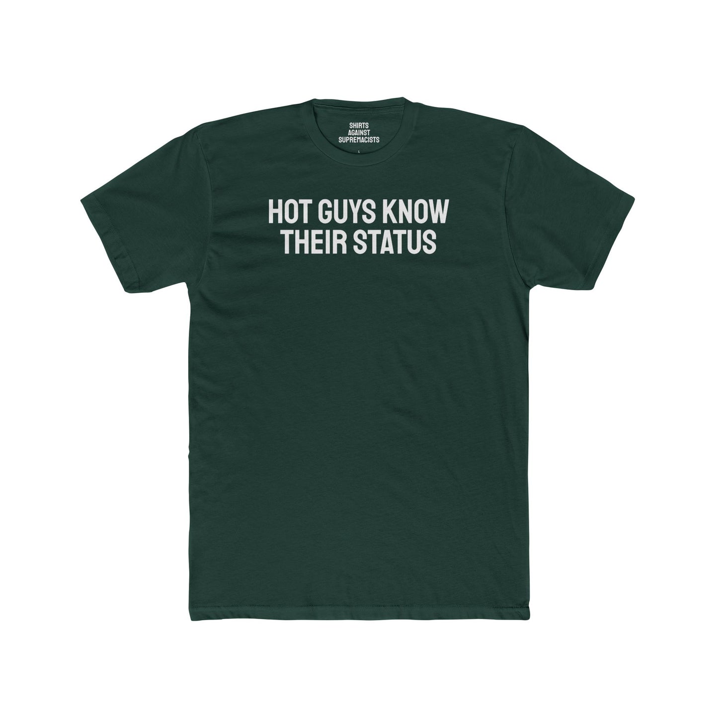 Hot Guys Know Their Status - Unisex Cotton Crew Tee