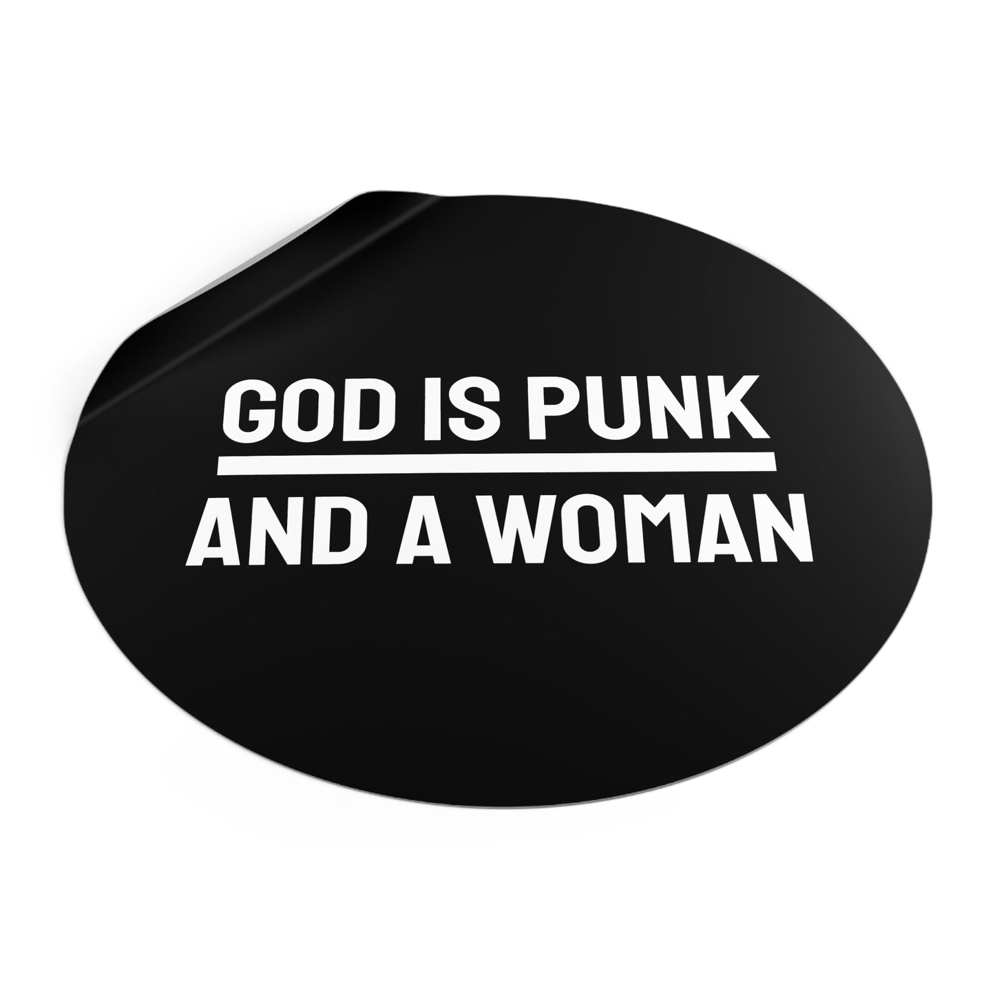 God Is Punk And A Woman - Round Vinyl Stickers