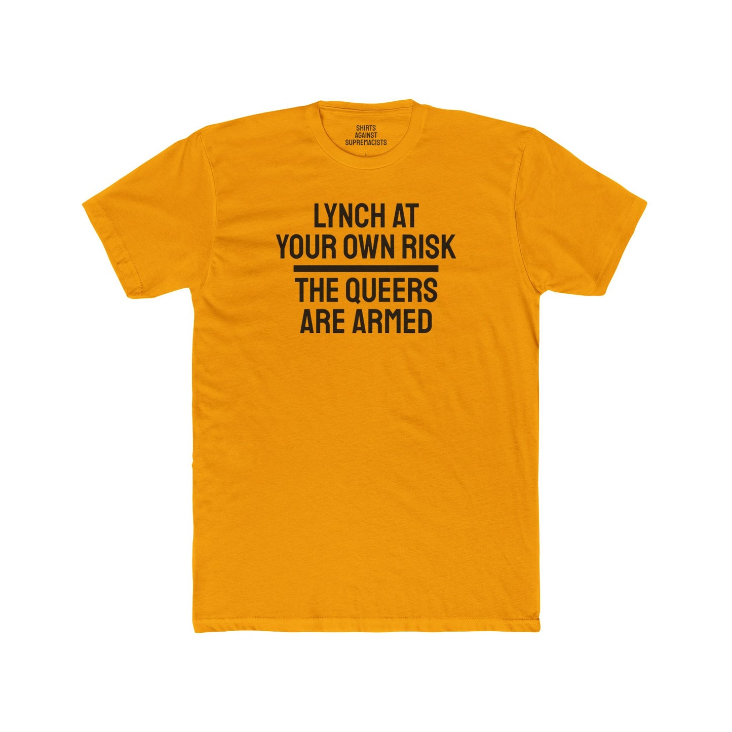 Lynch At Your Own Risk The Queers Are Armed - Unisex Cotton Crew Tee