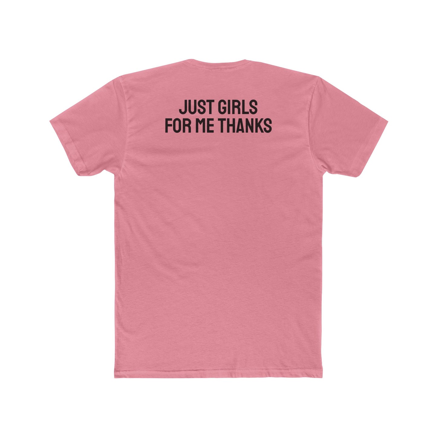 Just Girls For Me Thanks - Lesbian Unisex Cotton Crew Tee